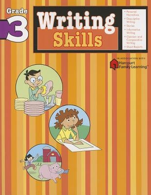 Writing Skills: Grade 3 (Flash Kids Harcourt Family Learning) by Flash Kids