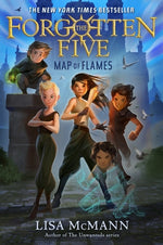 Map of Flames (the Forgotten Five, Book 1) by McMann, Lisa