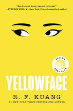 Yellowface: A Reese's Book Club Pick by Kuang, R. F.