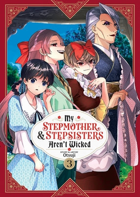 My Stepmother and Stepsisters Aren't Wicked Vol. 3 by Otsuji