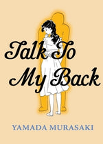 Talk to My Back by Murasaki, Yamada