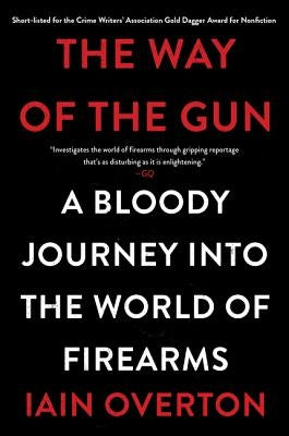 The Way of the Gun by Overton, Iain