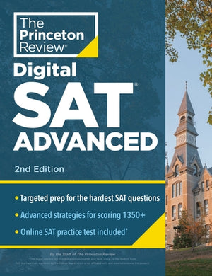 Princeton Review Digital SAT Advanced, 2nd Edition: Prep & Practice for the Hardest Question Types on the SAT by The Princeton Review