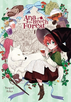 Aria of the Beech Forest, Vol. 1 by Aika, Yugiri