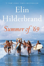 Summer of '69 by Hilderbrand, Elin