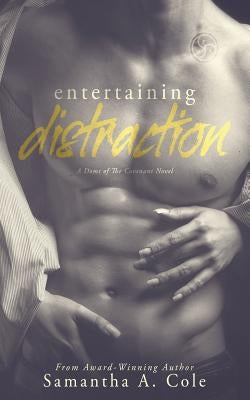 Entertaining Distraction: Doms of The Covenant Book 2 by Cole, Samantha a.