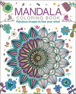 Mandala Coloring Book: Fabulous Images to Free Your Mind by Willow, Tansy