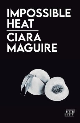 Impossible Heat by Maguire, Ciara