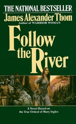 Follow the River by Thom, James Alexander