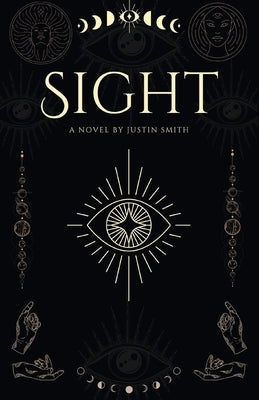 Sight by Smith, Justin