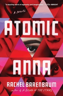 Atomic Anna by Barenbaum, Rachel