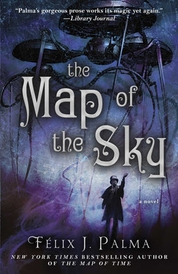 The Map of the Sky: A Novelvolume 2 by Palma, F&#233;lix J.