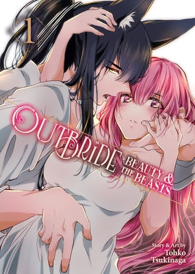 Outbride: Beauty and the Beasts Vol. 1 by Tsukinaga, Tohko