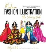 Modern Fashion Illustration: The Coloring Book: 40+ High Fashion Gowns and Dresses to Style and Color by Nichols, Holly