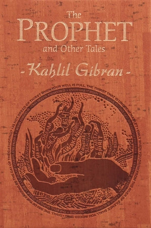 The Prophet and Other Tales by Gibran, Kahlil