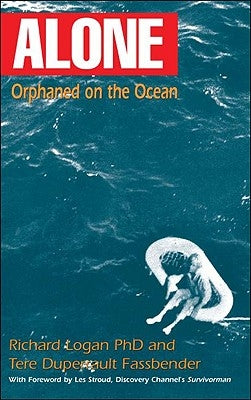 Alone: Orphaned on the Ocean by Logan, Richard