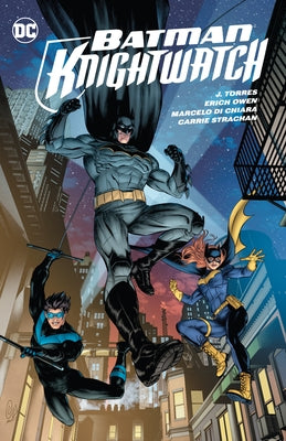 Batman: Knightwatch by Torres, J.