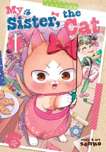 My Sister, the Cat Vol. 1 by Senko