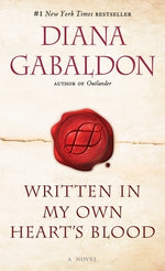 Written in My Own Heart's Blood by Gabaldon, Diana