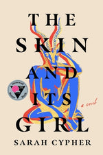 The Skin and Its Girl by Cypher, Sarah