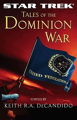 Tales of the Dominion War by DeCandido, Keith R. a.