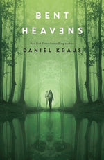 Bent Heavens by Kraus, Daniel