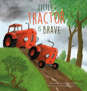 Little Tractor Is Brave by Quintart, Natalie