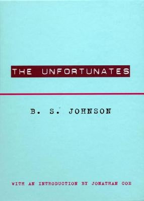 The Unfortunates by Johnson, B. S.