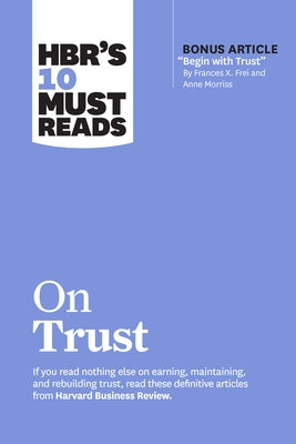 Hbr's 10 Must Reads on Trust by Review, Harvard Business