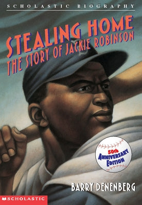 Stealing Home: The Story of Jackie Robinson by Denenberg, Barry