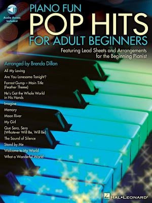 Piano Fun: Pop Hits for Adult Beginners [With CD (Audio)] by Dillon, Brenda