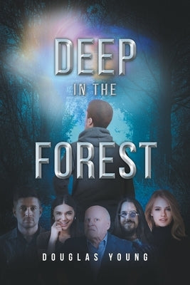 Deep in the Forest by Young, Douglas