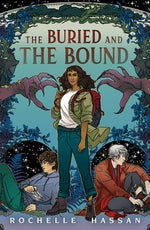 The Buried and the Bound by Hassan, Rochelle