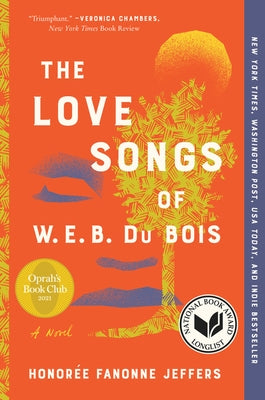 The Love Songs of W.E.B. Du Bois: An Oprah's Book Club Pick by Jeffers, Honoree Fanonne