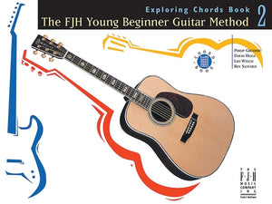 The Fjh Young Beginner Guitar Method, Exploring Chords Book 2 by Groeber, Philip