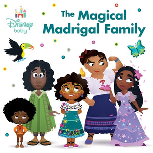 Disney Baby: The Magical Madrigal Family by Parent, Nancy