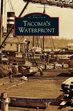 Tacoma's Waterfront by Gallacci, Caroline