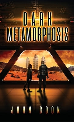 Dark Metamorphosis by Coon, John