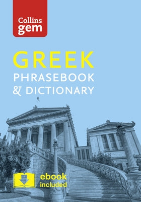 Collins Gem Greek Phrasebook & Dictionary by Collins Uk