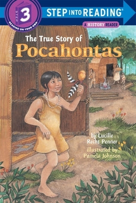 The True Story of Pocahontas by Penner, Lucille Recht