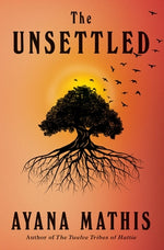 The Unsettled by Mathis, Ayana