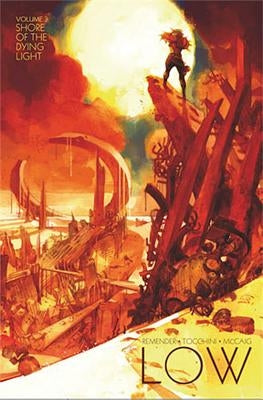 Low, Volume 3: Shore of the Dying Light by Remender, Rick