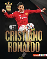 Meet Cristiano Ronaldo: World Cup Soccer Superstar by Stabler, David