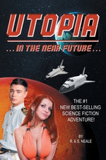 Utopia: In the Near Future by Neale, R. &. S.