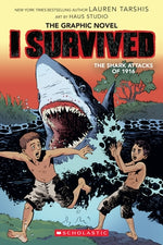 I Survived the Shark Attacks of 1916: A Graphic Novel (I Survived Graphic Novel #2): Volume 2 by Tarshis, Lauren