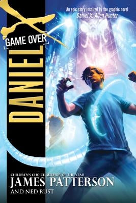 Daniel X: Game Over by Patterson, James