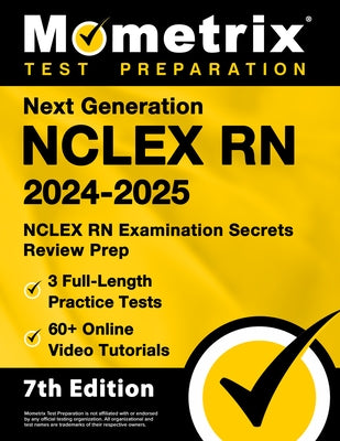 Next Generation NCLEX RN 2024-2025 - 3 Full-Length Practice Tests, 60+ Online Video Tutorials, NCLEX RN Examination Secrets Review Prep: [7th Edition] by Bowling, Matthew