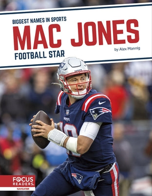 Mac Jones: Football Star by Monnig, Alex