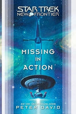 Star Trek: New Frontier: Missing in Action by David, Peter