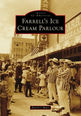 Farrell's Ice Cream Parlour by Baker, Patrick James
